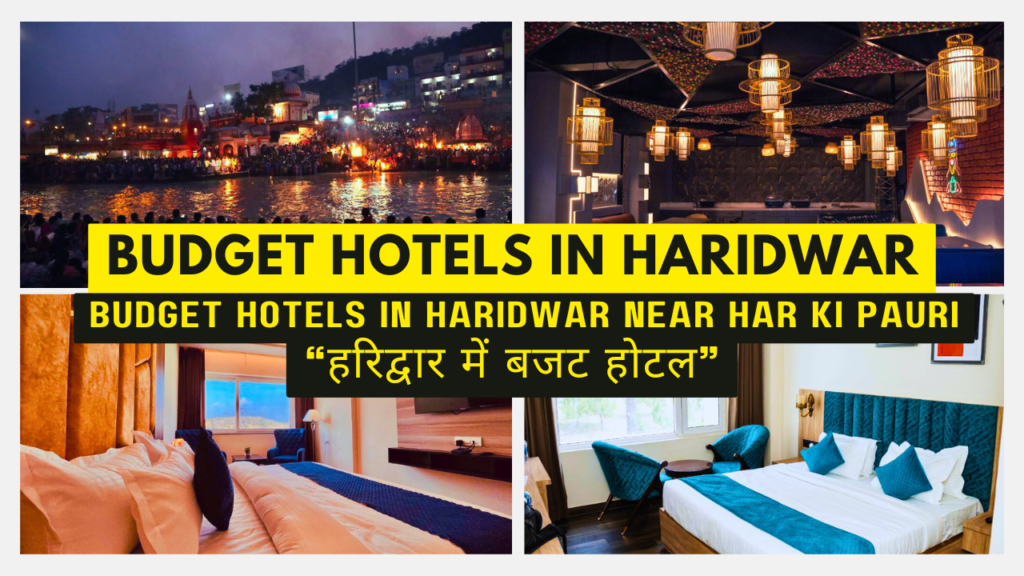 Budget Hotel in Haridwar | Budget Hotels in Haridwar near Har ki Pauri